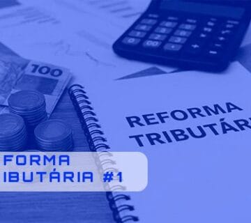 Reforma Tributária #1